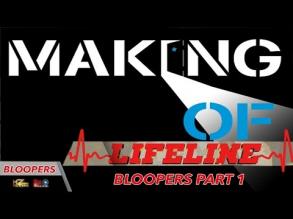 Derrire la camra - Lifeline : Bloopers Part 1