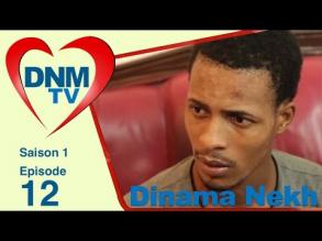 Dinama Nekh saison 1 pisode 12
