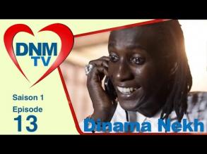 Dinama Nekh saison 1 pisode 13